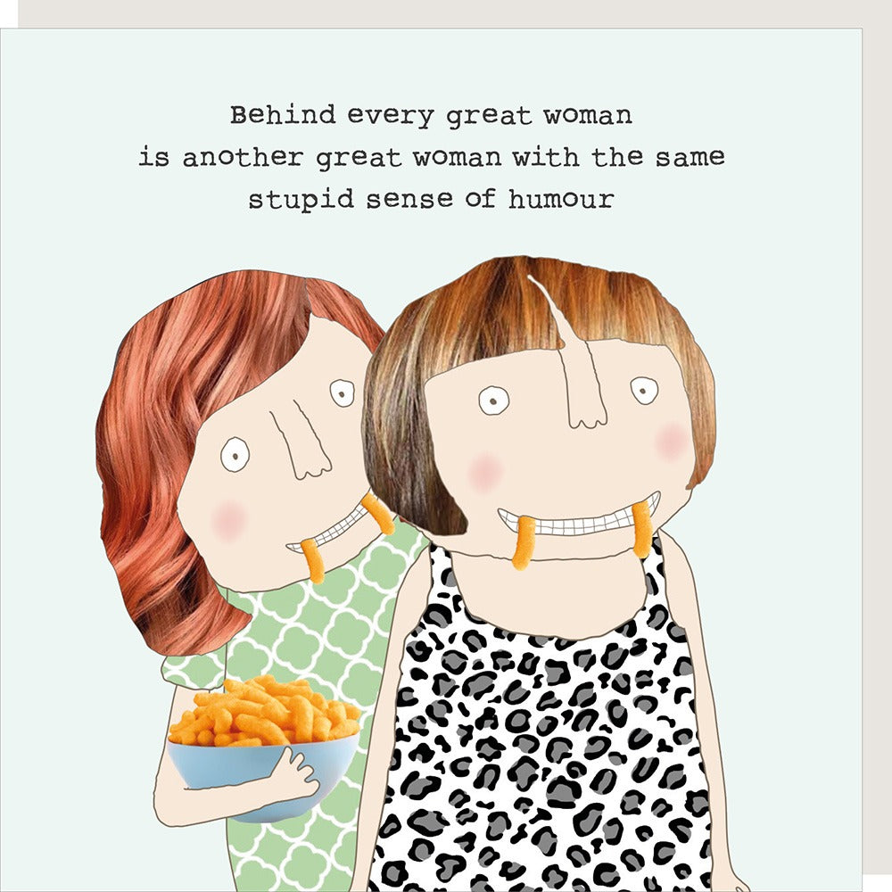 Rosie Made a Thing Behind Every Great Woman Card