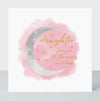 Selene Daughter Love You Card