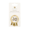 Luxe Gold Enamel Birthday Pin Badge - 30
