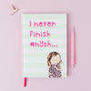 Rosie Made a Thing Never Finish Notebook