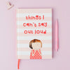 Rosie Made a Thing Out Loud Notebook
