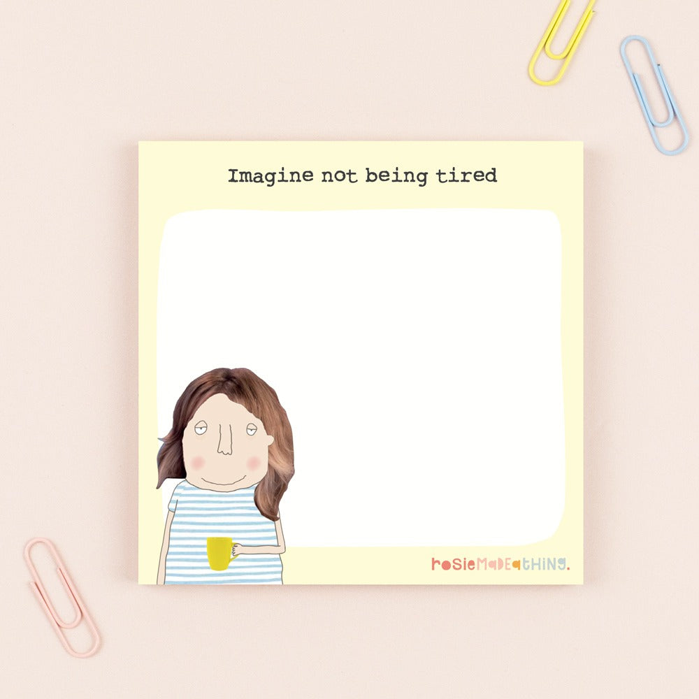 Rosie Made A Thing Imagine Not Sticky Jots