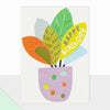 Noted Happy Birthday Plant Pot Card