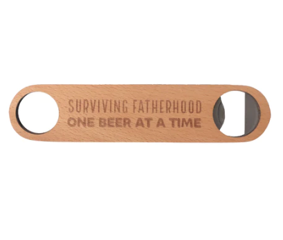 Surviving Fatherhood Wooden Bottle Opener