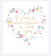 Mimosa - If Friends Were Flowers Card