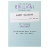 Just Saying Brilliant Birthday Card
