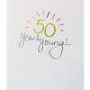 Mimosa 50 Years Young Card