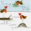 To My Wife At Christmas With Love - 3 Robins Card