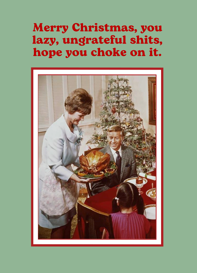 Christmas Chutney Lazy Ungrateful Christmas Card