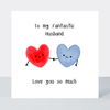 Petimo - Fantastic Husband Cute Hearts Better Together Card