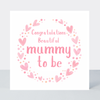 Petimo - Sweet Hearts Congratulations Beautiful Mummy To Be Card