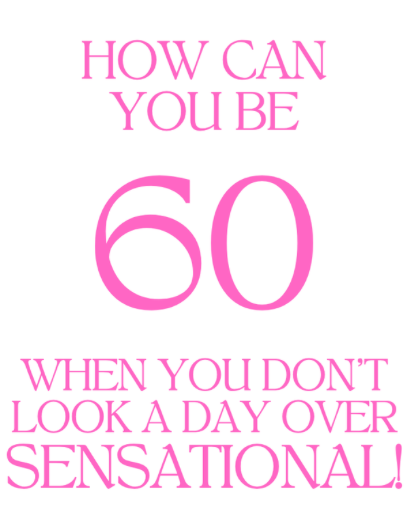 Petimo - Quip 60 Don't Look A Day Over Fabulous Birthday Card