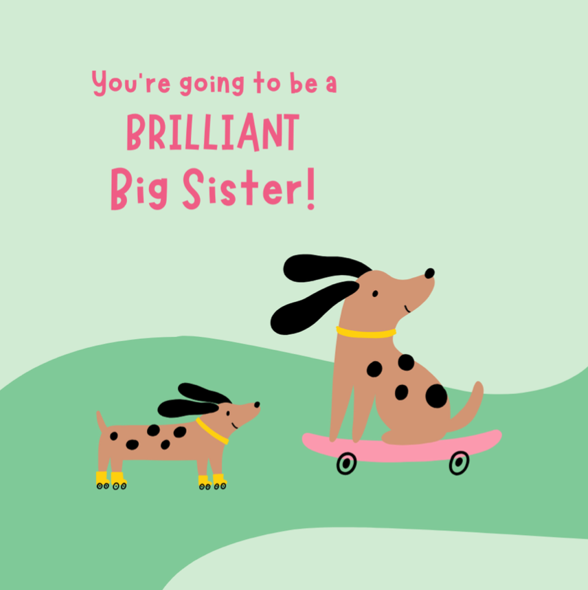 Petimo - Brilliant Big Sister Sausage Dog Fun Cute Card