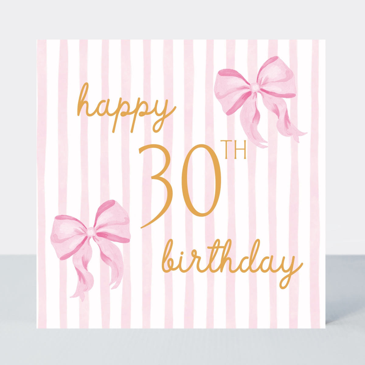 Petimo - Beauregarde Bow 30th Birthday Pink Stripe Card