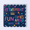 Belly Button Designs - Retirement Fun Times Card