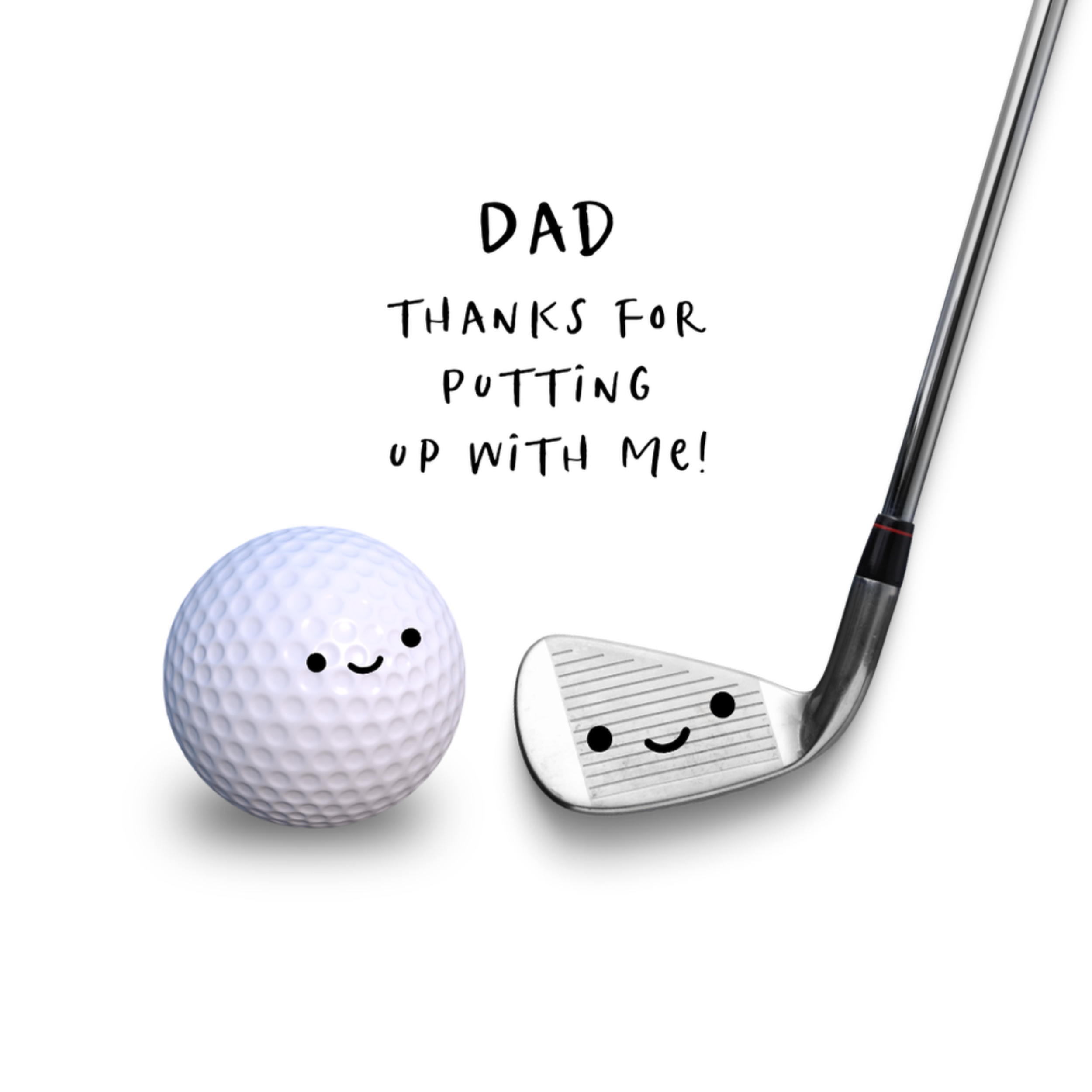 Petimo - Dad Putting Up With Me Golf Cute Fun Better Together Card