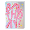 Painted Letters Glow Up Birthday Card