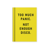 Fabric Hardback Notebook - Too Much Panic Not Enough Disco