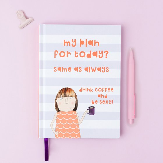 Rosie Made a Plan For Today Notebook
