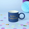Hello Handsome Confetti Mug