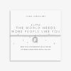 Joma A Little 'The World Needs More People Like You' Bracelet