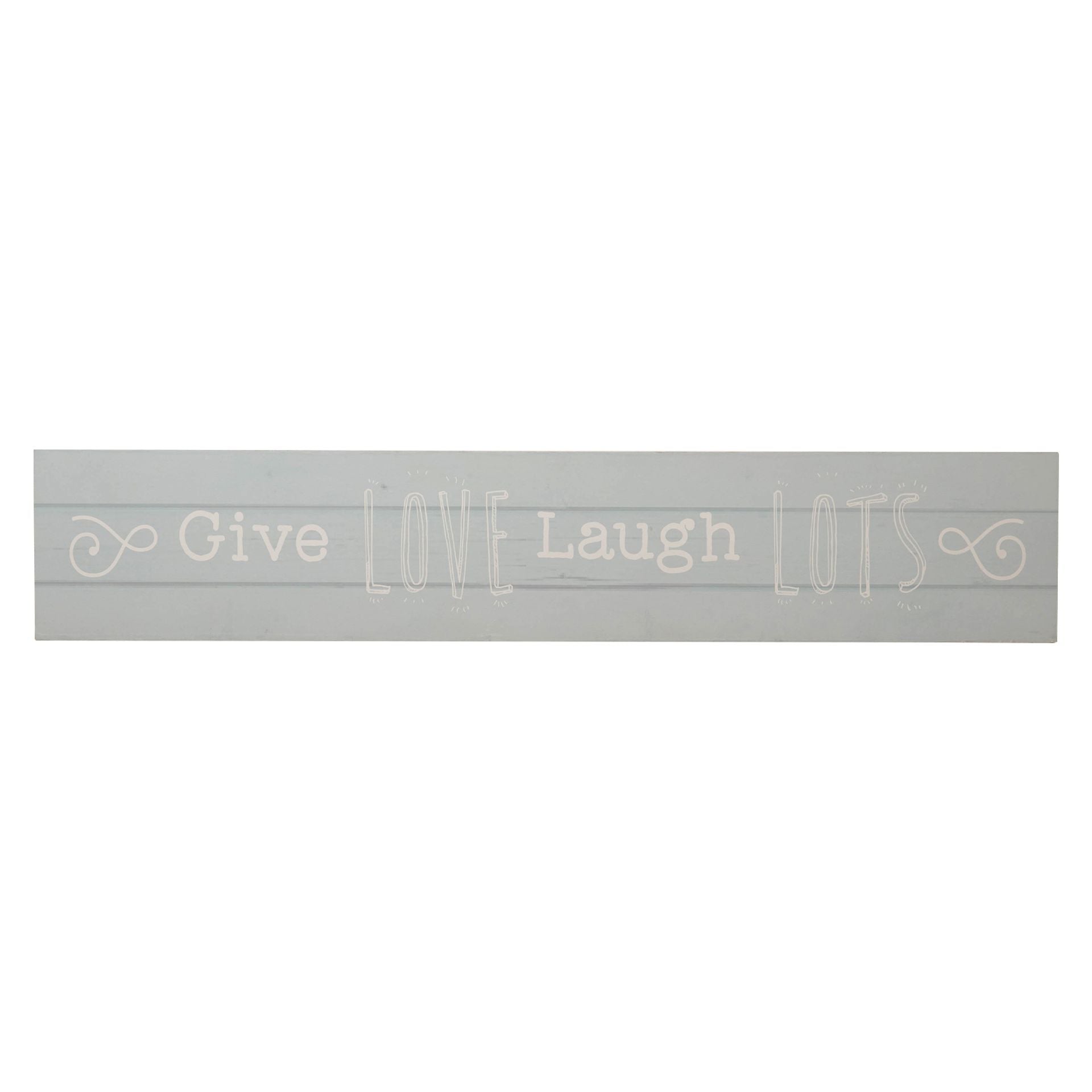 Love Life Giant Plaque - Give Love Laugh Lots