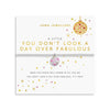 Joma Jewellery A Little Vibes You Don'T Look A Day Over Fabulous bracelet