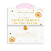 Joma Jewellery Kids' A Little Jomees Cutest Pumpkin In The Patch bracelet