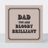 Vintage Icon Bloody Brilliant Dad Card - More Than Just a Gift | Narborough Hall