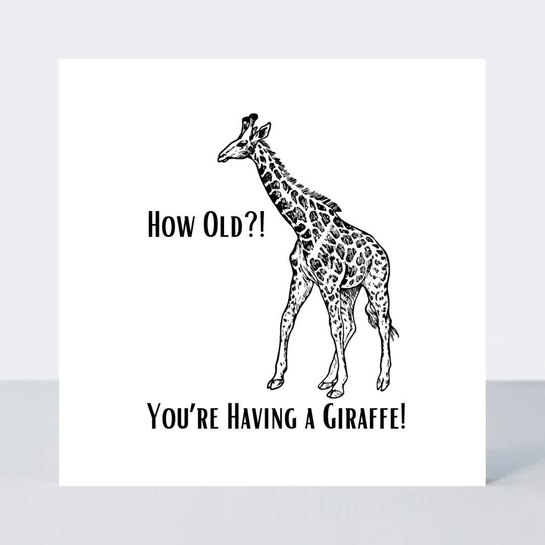 Law Of The Jungle Having A Giraffe Birthday Card