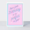 Hello Sunshine Birthday As Perfect As You Card