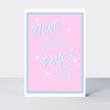 Hello Sunshine Mum Practically Perfect Card