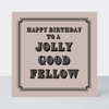 Vintage Icon Jolly Good Fellow Birthday Card