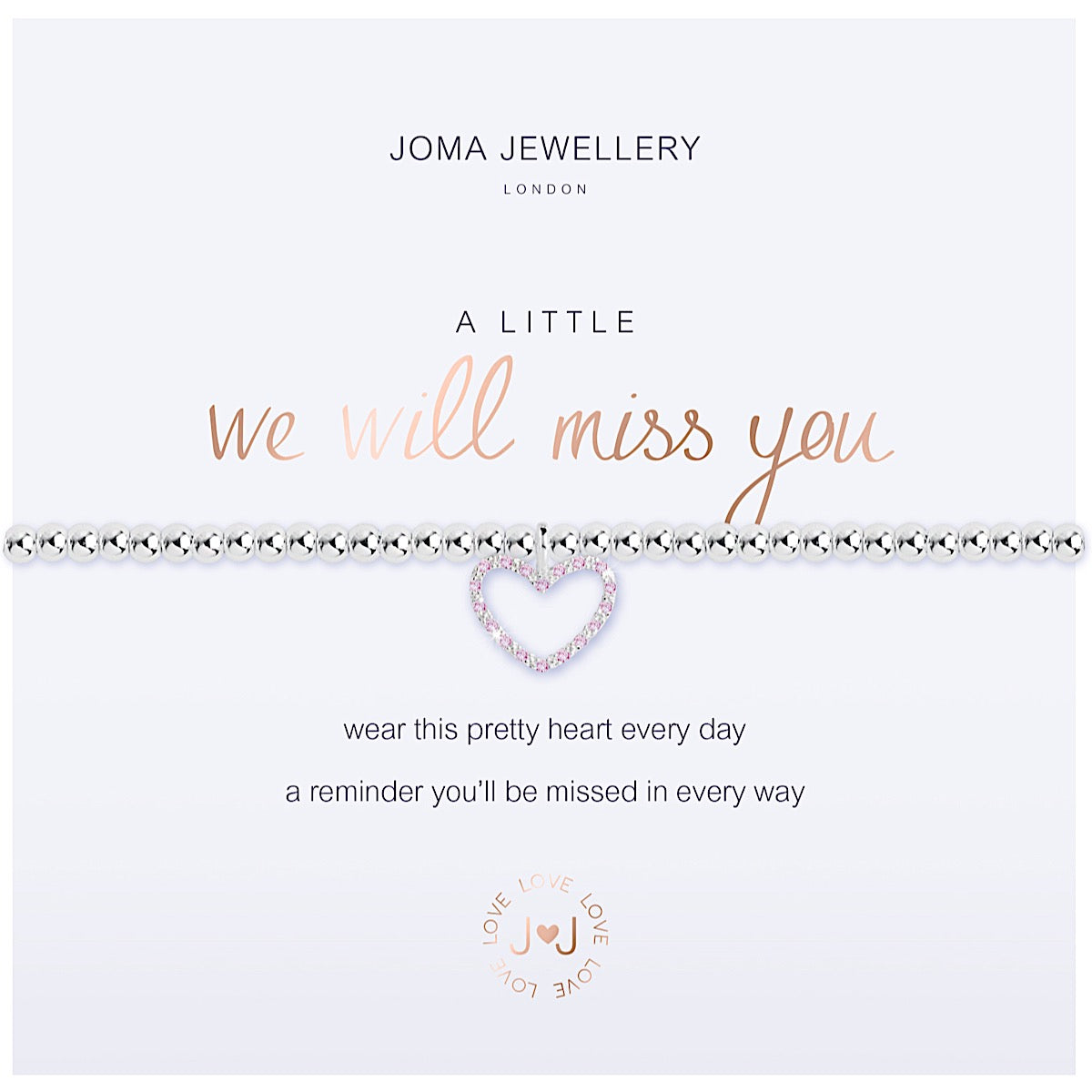 Joma a little We Will Miss You Bracelet - heart