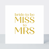 Only Love Bride To Be Card - Foil