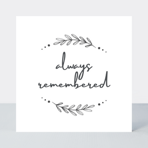With Love Always Remembered Card