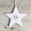 East of India Porcelain Star You are Amazing