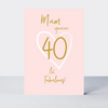 Wonderful You Mum Age 40 Card - Foil