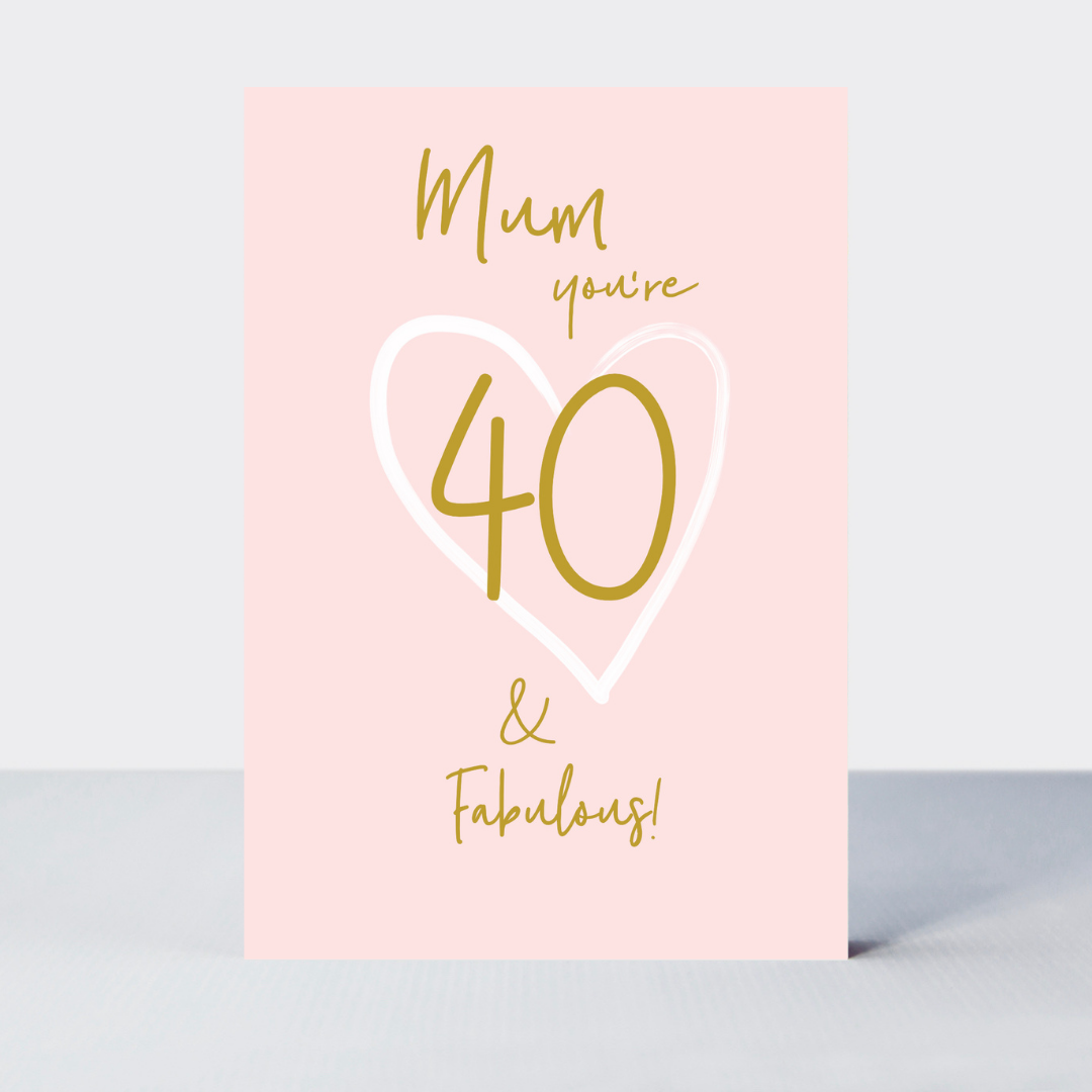 Wonderful You Mum Age 40 Card - Foil