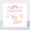 Rainbows You're A Big Sister Card