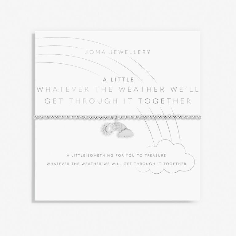Joma Jewellery A Little 'Whatever The Weather We'll Get Through It Together' Bracelet|More Than Just A Gift