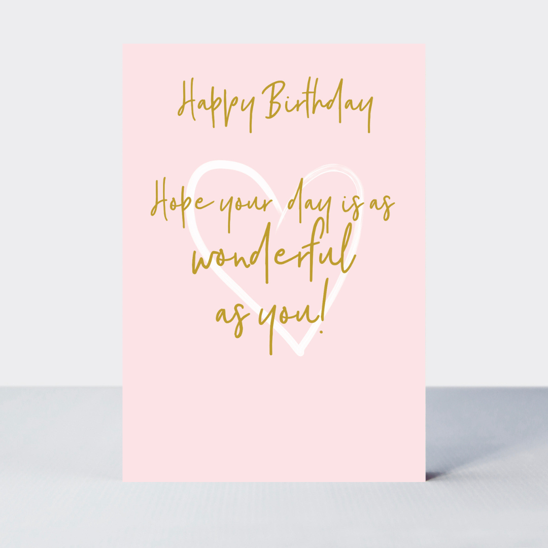 Wonderful You Wonderful As You Birthday Card - Foil