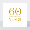 Only Love 60 Years Anniversary Card - Foil