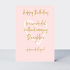 Wonderful You Daughter Birthday Card - Foil