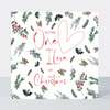Evergreen One I Love At Christmas Card