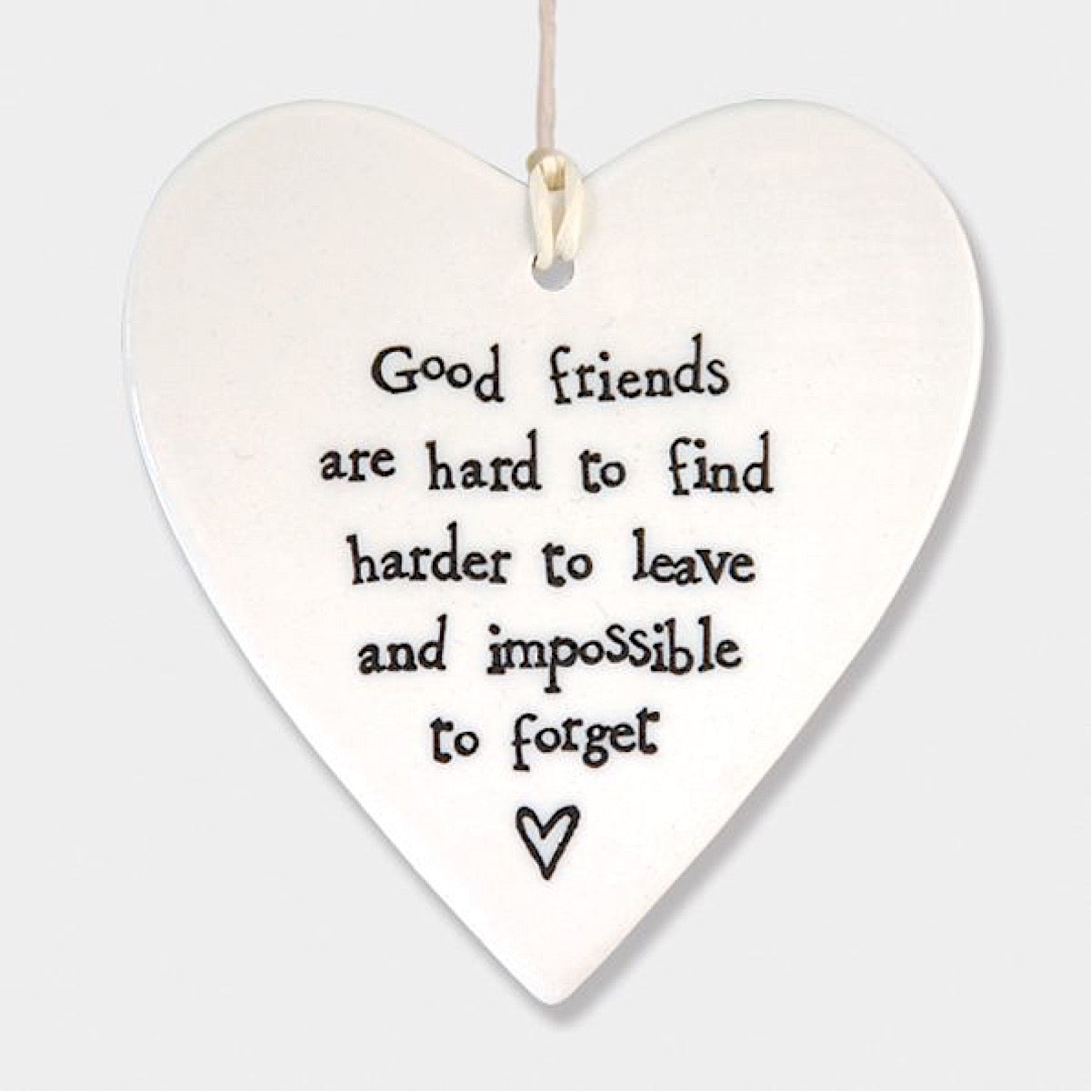 East of India Good Friends Are Hard to Find Hanging Heart | More Than Just at Gift | Narborough Hall 